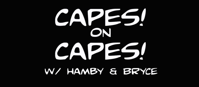 Capes On Capes Capes On Capes