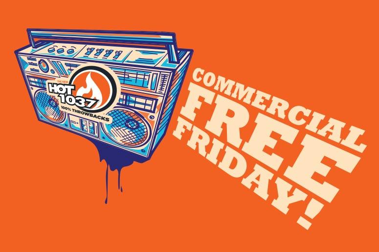 Commercial Free Friday