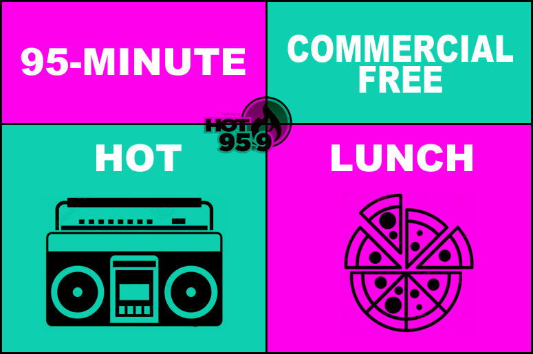 95-Minute Commercial Free HOT Lunch - HOT 95.9 Austin
