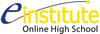 E Institute Online High School E Institute Online High School