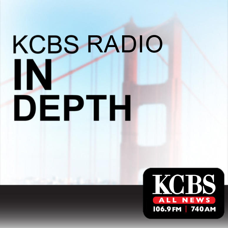 KCBS Radio In Depth KCBS Radio In Depth