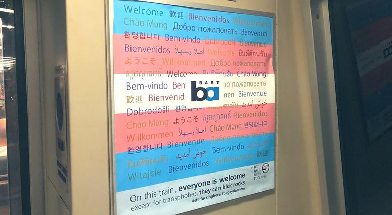 Unapproved posters demanding tolerance for trans people have begun appearing on BART trains. Unapproved posters demanding tolerance for trans people have begun appearing on BART trains.