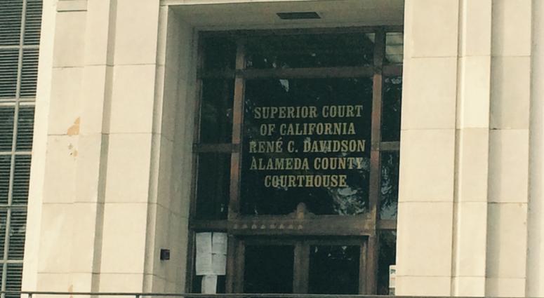 California Superior Court in Oakland. California Superior Court in Oakland.