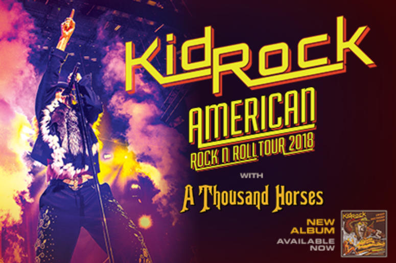 Kid Rock American Rock N Roll Tour 2018 Kid Rock American Rock N Roll Tour 2018
