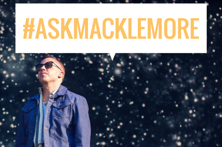 Ask Macklemore Ask Macklemore