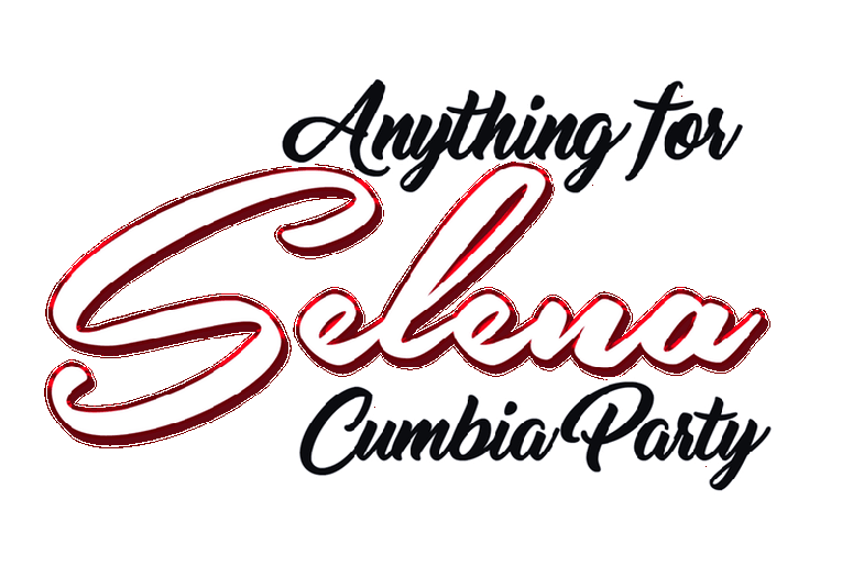 Anything For Selena Cumbia Party Hosted by Chuy Gomez Anything For Selena Cumbia Party Hosted by Chuy Gomez