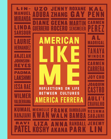 "American Like Me: Reflections On Life Between Cultures" This cover image released by Gallery Books shows "American Like Me: Reflections On Life Between Cultures," by America Ferrera. (Gallery Books via AP)