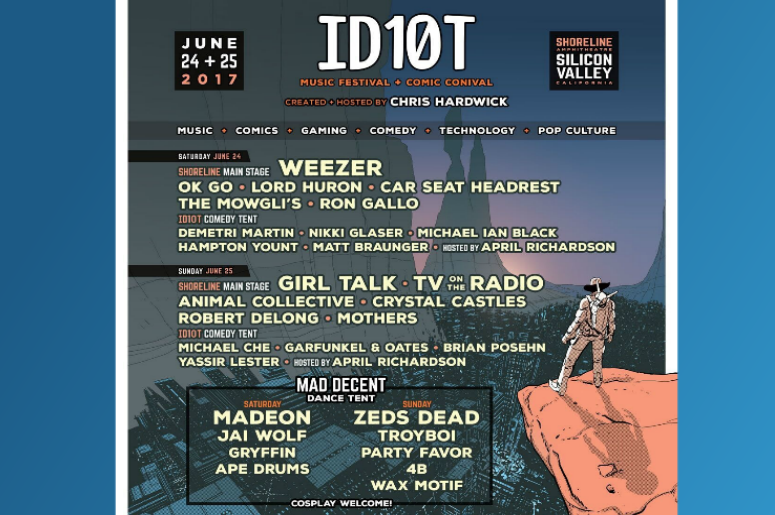 ID10T Music Festival + Comic Conival ID10T Music Festival Comic Conival Chris Hardwick Pop Culture Weezer Car Seat Headrest Comedy