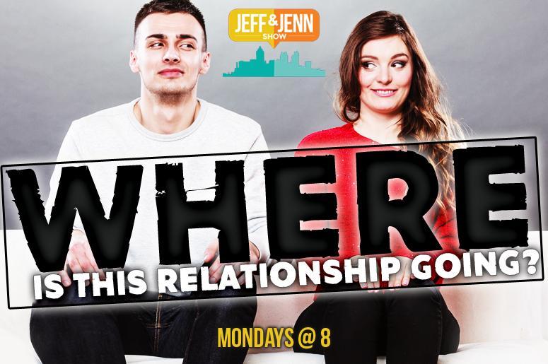 Where is this relationship going Where is This Relationship Going