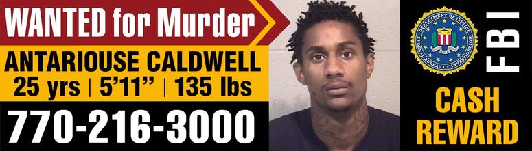 Antariouse Caldwell, aka “Phat”, is considered armed and dangerous Antariouse Caldwell, aka “Phat”, is considered armed and dangerous