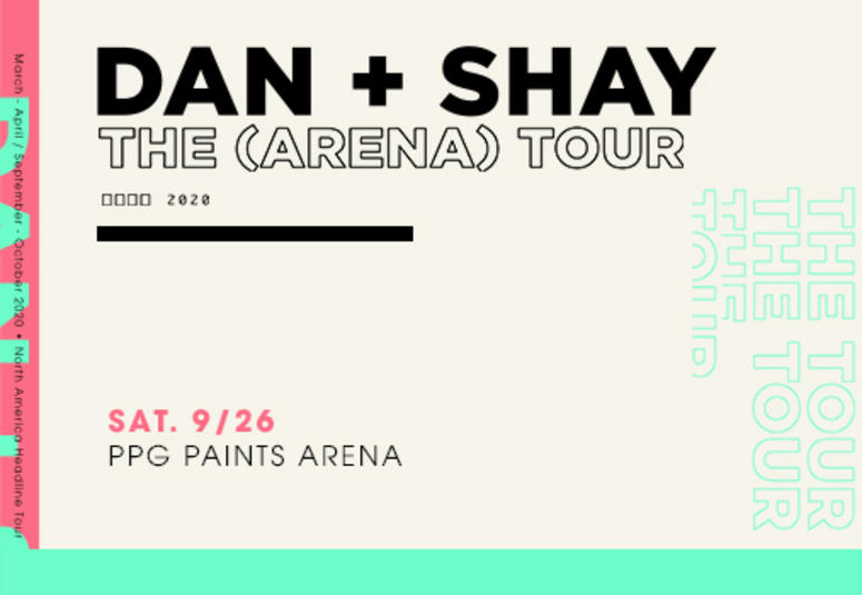 Dan + Shay The (Arena) Tour Dan + Shay The (Arena) Tour