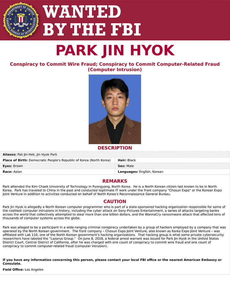 This wanted poster released by the FBI shows a photo of Park Jin Hyok. Hyok, a computer programmer accused of working at the behest of the North Korean government, was charged Thursday, Sept. 6, 2018, in connection with several high-profile cyberattacks. Park Jin Hyok