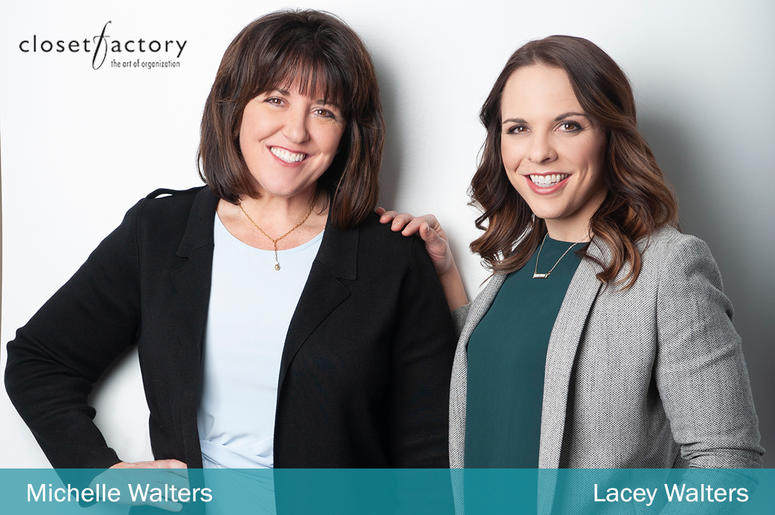 Closet Factory Michelle Walters and Lacey Walters Closet Factory Michelle Walters and Lacey Walters