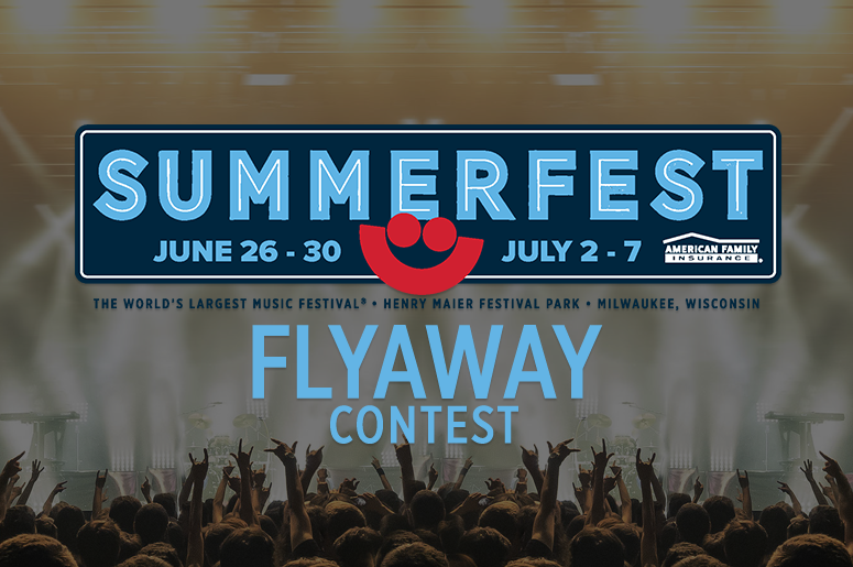 Summerfest Flyaway Summerfest Flyaway
