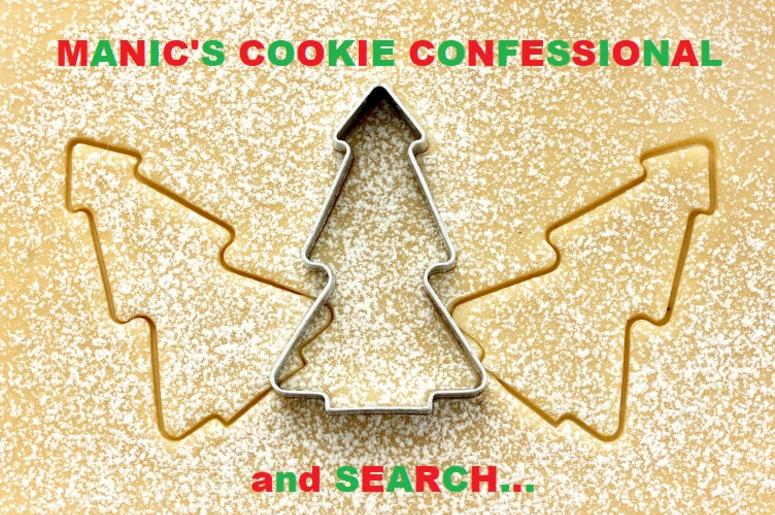 Manic's Cookie Confessional and Search...