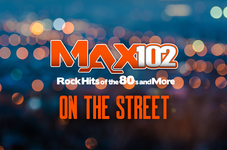 MAX on the Streets MAX on the Streets