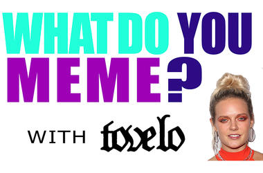 What Do You Meme? with Tove Lo What Do You Meme? with Tove Lo