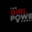 The Girl Power Podcast