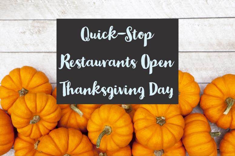 Fast Food Restaurants Open Thanksgiving Day Fast Food Restaurants Open Thanksgiving Day