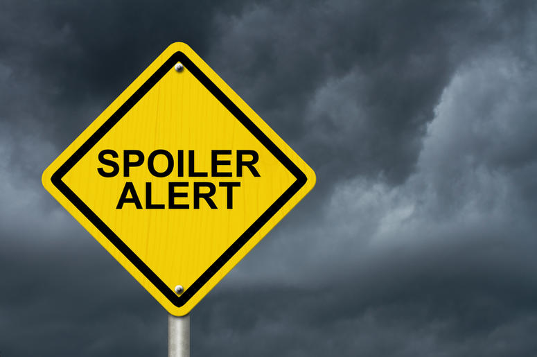 Spoiler Alert Spoiler Alert