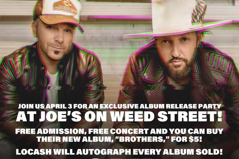 LOCASH's FREE album release party & concert at Joe's on Weed St, April 3rd benefitting Big Brothers Big Sisters of Metro Chicago LOCASH's FREE album release party & concert at Joe's on Weed St, April 3rd benefitting Big Brothers Big Sisters of Metro Chicago