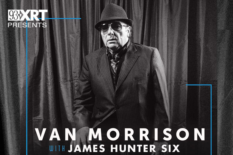 93XRT Presents Van Morrison Van Morrison