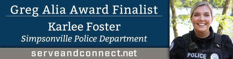 Simpsonville Officer Karlee Foster, a Finalist for the Greg Alia Award
